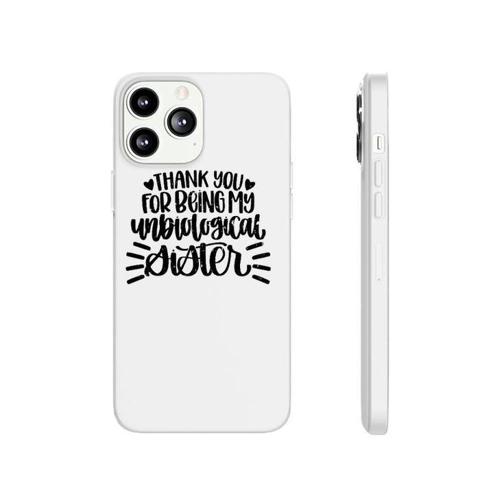 Retro Vintage Thank You For Being My Unbiological Sister Phonecase iPhone