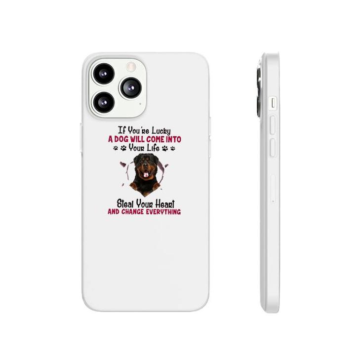 Rottweiler If You Are Lucky Phonecase iPhone