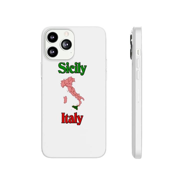 Sicily Italy Sicily Italy On Map Phonecase iPhone
