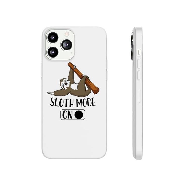 Sloth Mode On Funny Cute Lazy Napping Sloth Phonecase iPhone