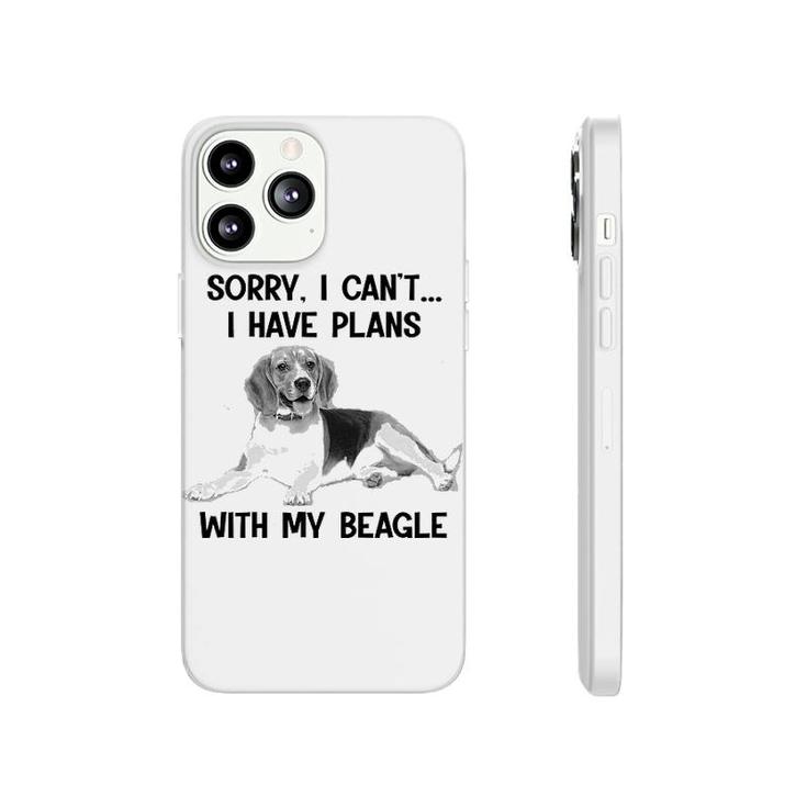 Sorry I Cant I Have Plans With My Beagle Phonecase iPhone