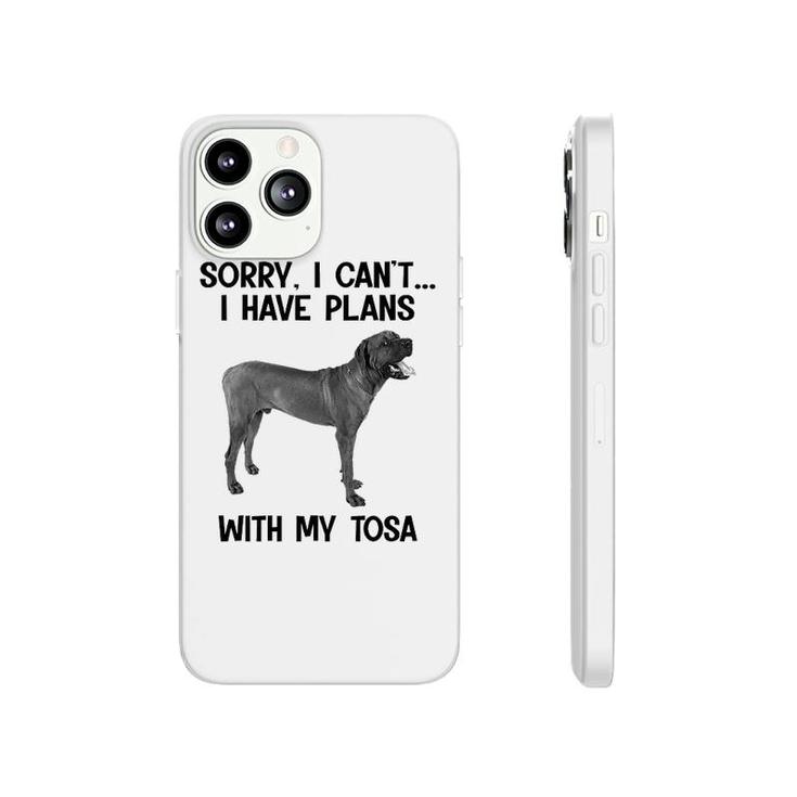 Sorry I Cant I Have Plans With My Tosa Phonecase iPhone