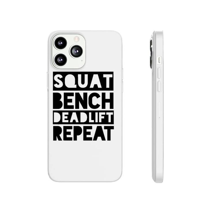 Squat Bench Deadlift Repeat Weight Lifting Gym Phonecase iPhone
