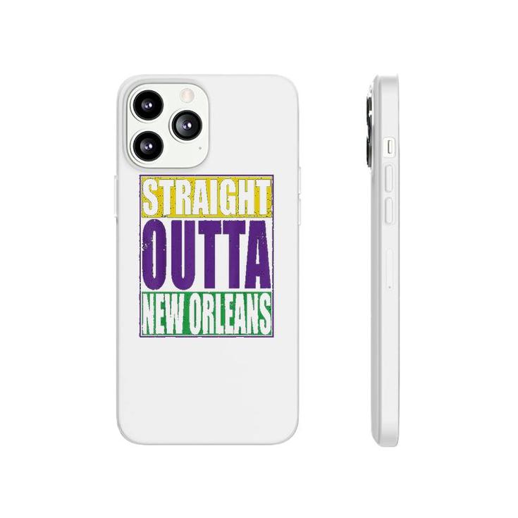 Straight Outta New Orleans Happy Mardi Gras Phonecase iPhone