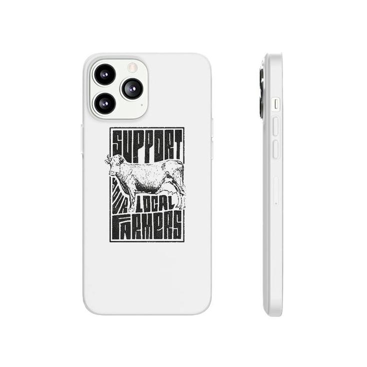 Support Your Local Farmers Proud Farming Phonecase iPhone