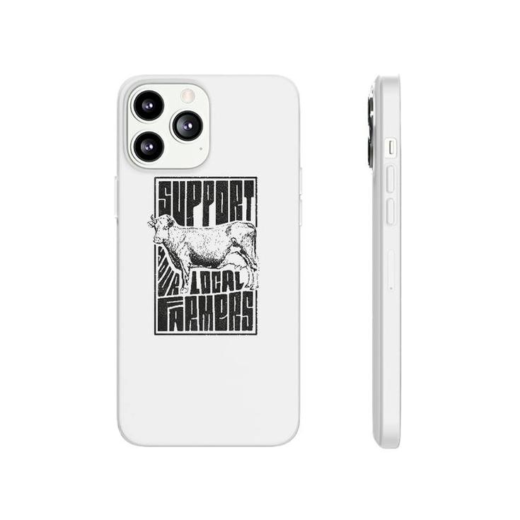 Support Your Local Farmersproud Farming Phonecase iPhone