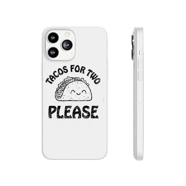Tacos For Two Please Cute Phonecase iPhone