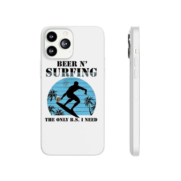 The Only Bs I Need Is Beer And Surfing Retro Beach Phonecase iPhone