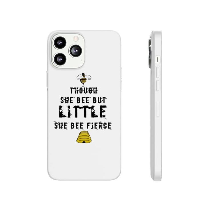 Though She Bee Little Be Fierce Beekeeper Phonecase iPhone
