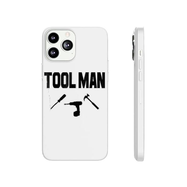 Tool Man Phonecase iPhone