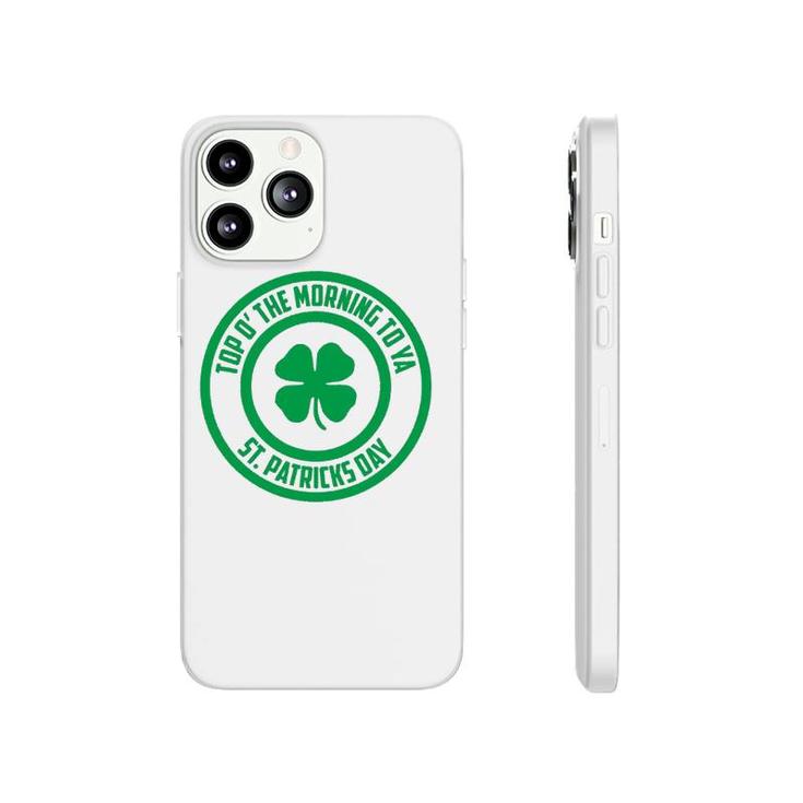 Top O' The Morning To Ya St Patrick's Day Shamrock Phonecase iPhone