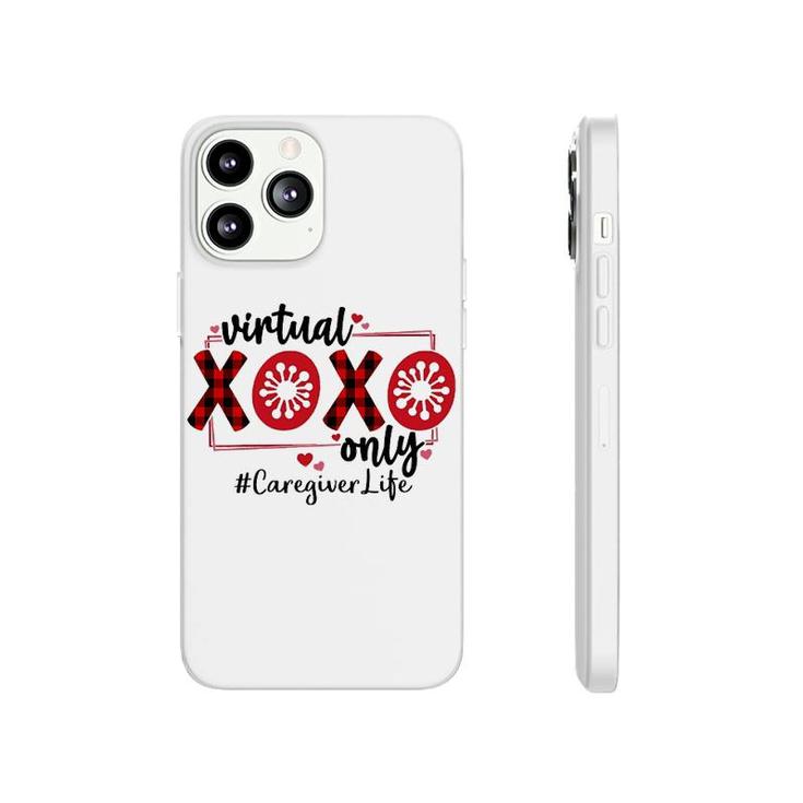 Virtual Xoxo Only Caregiver Phonecase iPhone