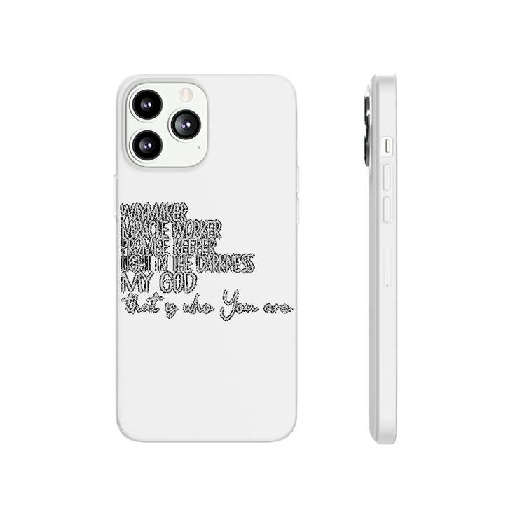 Waymaker Light In The Darkness Promise Keeper  Christian Church Saying Phonecase iPhone