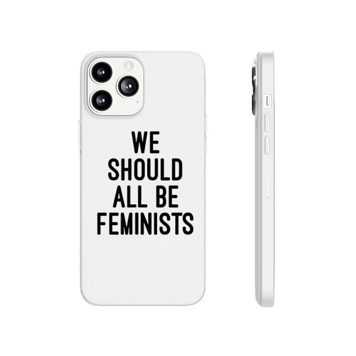 We Should All Be Feminists Phonecase iPhone