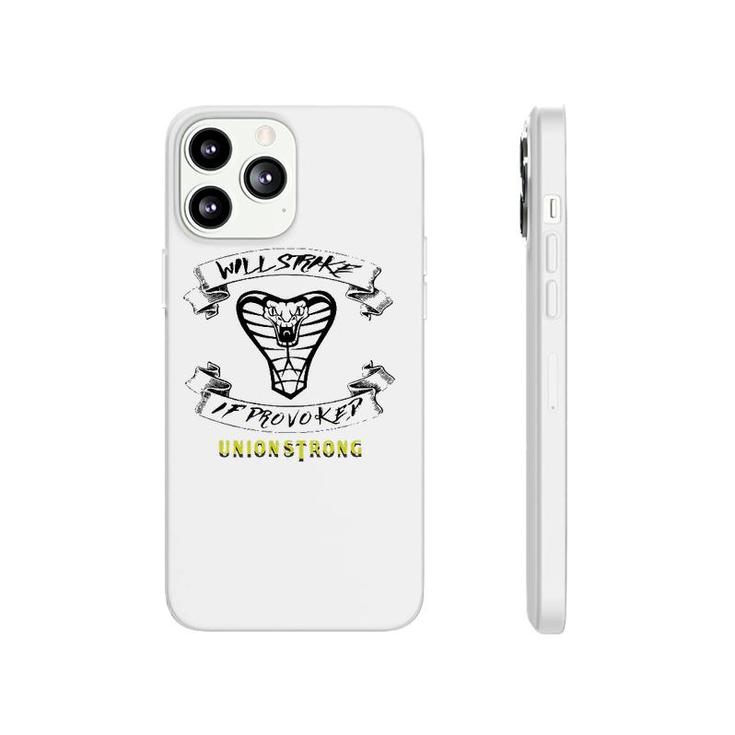 Will Strike If Provoked Union Strong Phonecase iPhone