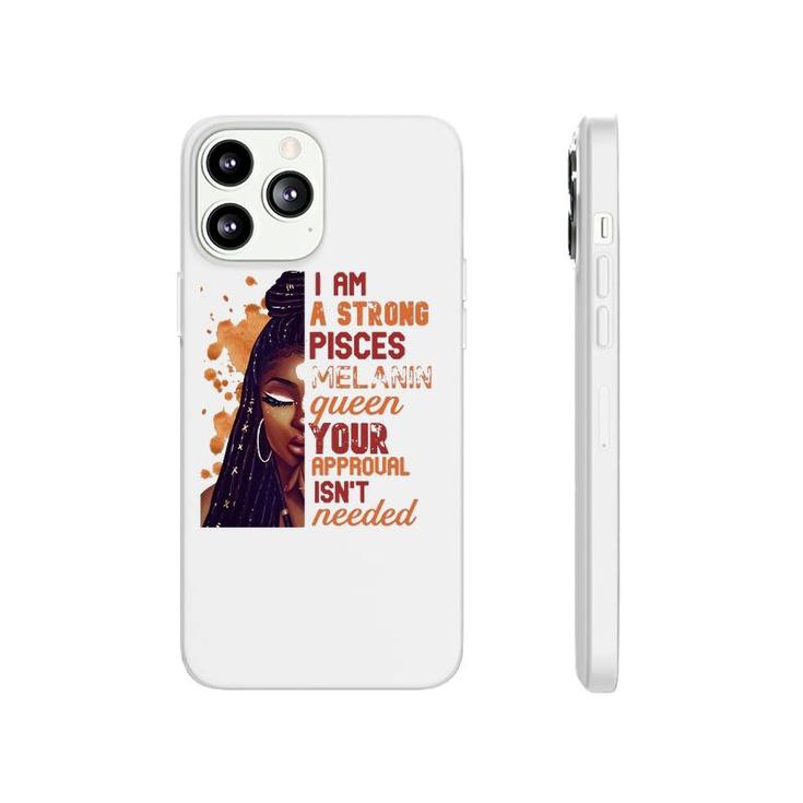 Womens I Am Strong Pisces Melanin Queen Cute Birthday Womens Phonecase iPhone