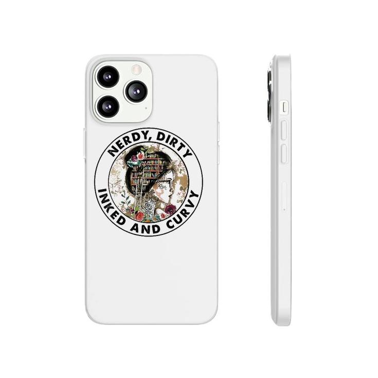 Womens Nerdy Dirty Inked & Curvy  Phonecase iPhone