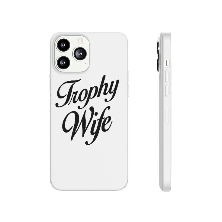 Womens Trophy Wife Women's  Phonecase iPhone