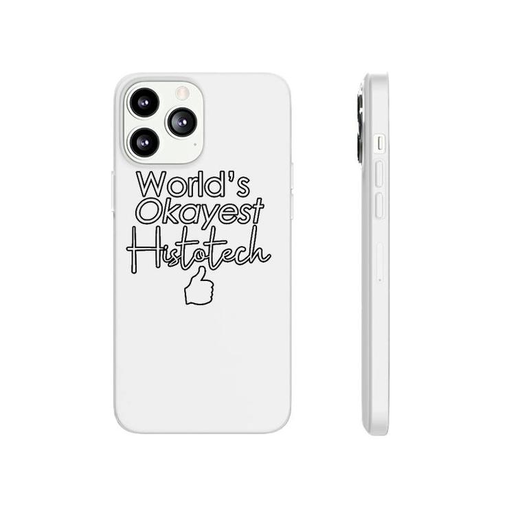 World's Okayest Histotech Cursive Funny Thumb's Up Phonecase iPhone