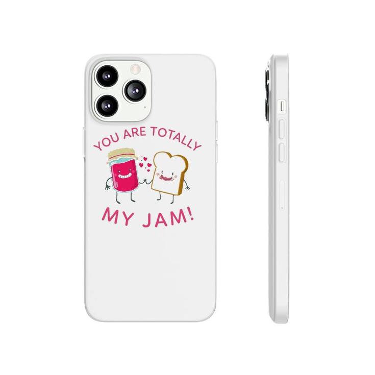 You Are Totally My Jam Funny Peanut Butter And Jelly Lovers Phonecase iPhone