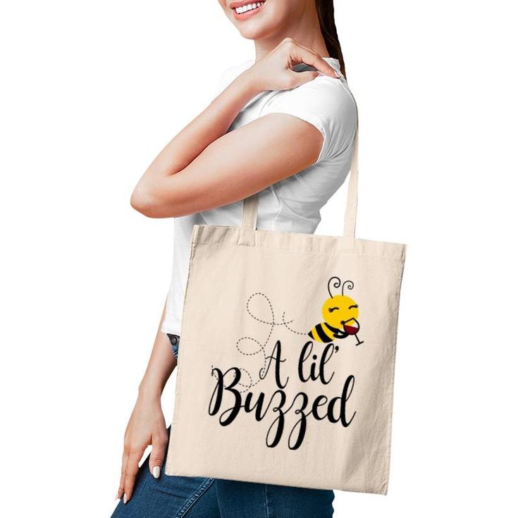 A Lil' Buzzed Bee Wine  Tote Bag
