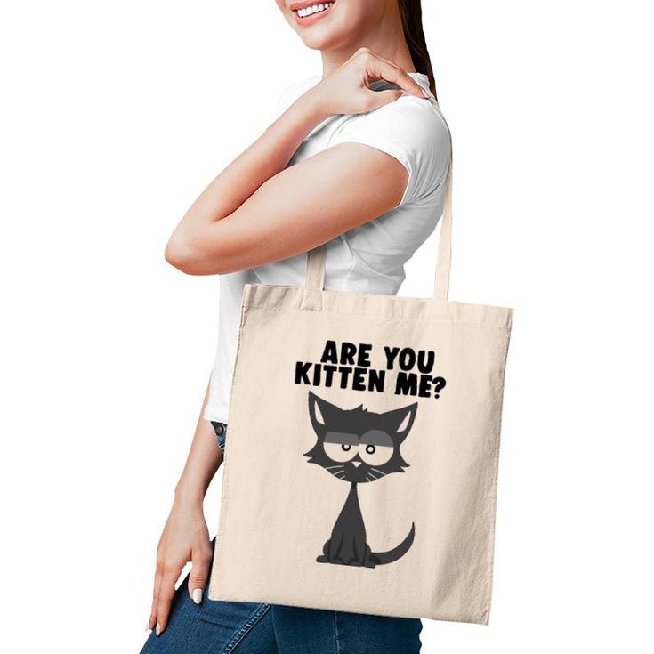 Are You Kitten Me Funny Pun Cat Graphic Tote Bag