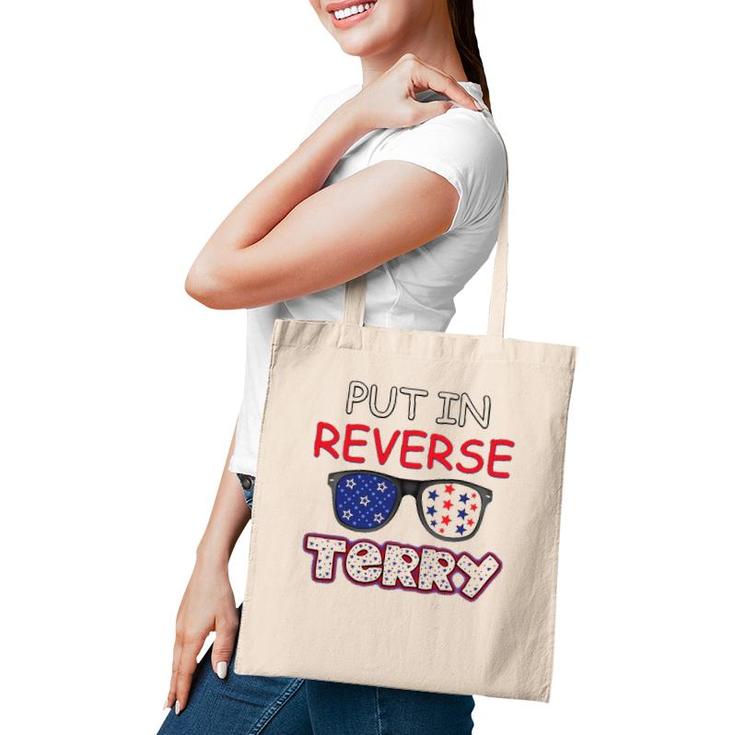 Back Up Terry Put It In Reverse Fourth Of July 4Th Of July Tote Bag