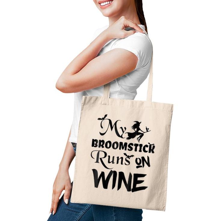 Broomstick Runs On Wine Halloween - Cute And Funny Tote Bag