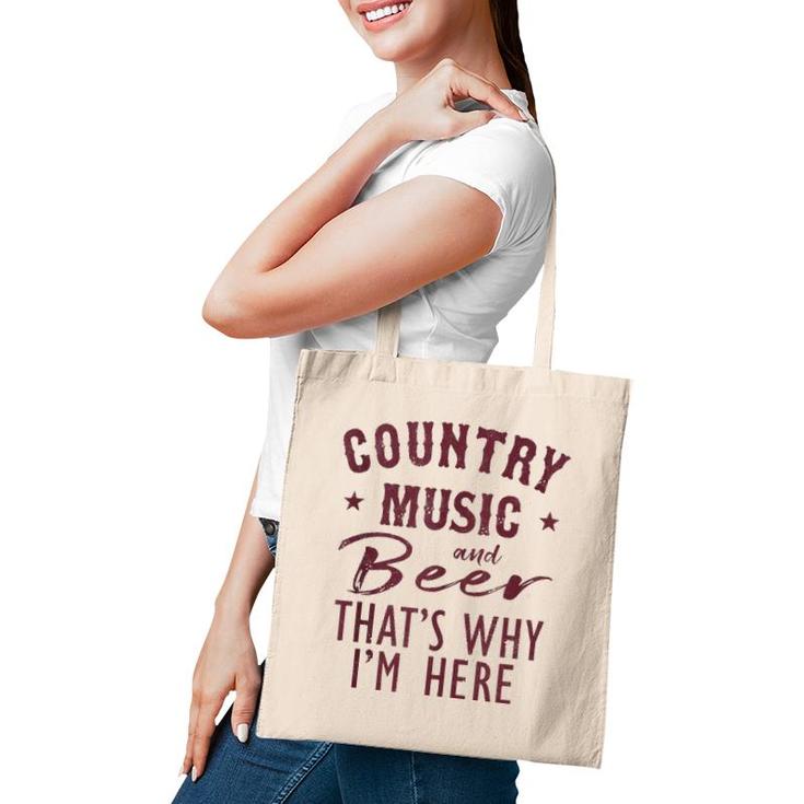 Country Music And Beer That's Why I'm Here Drinking Vacation  Tote Bag