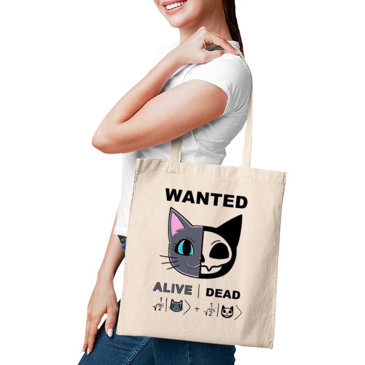 Cute Schrodinger's Cat Alive Dead Quantum Physics Mechanics Tote Bag