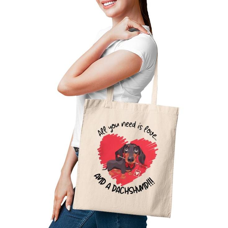 Dachshund Doxie All You Need Is Love And A Dachshund Tote Bag