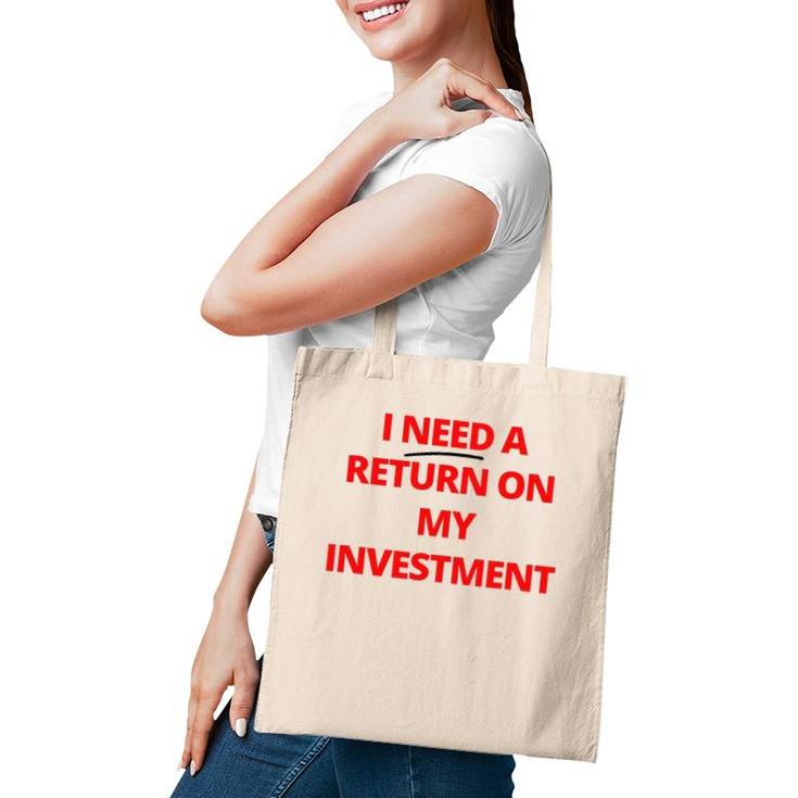 Fashion Return On My Investment Tee For Men And Women Tote Bag