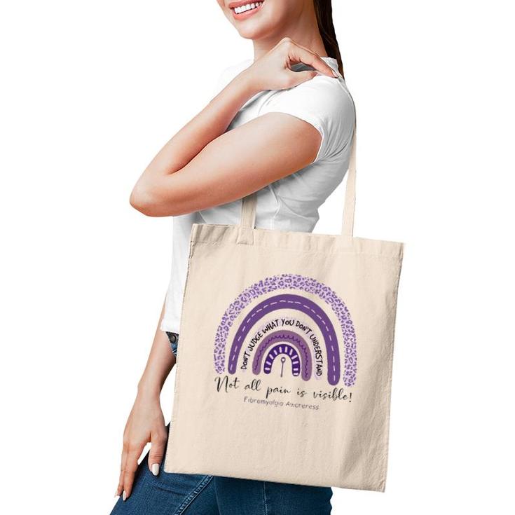 Fibromyalgia Awareness  Not All Pain Is Visible Purple Rainbow Tote Bag