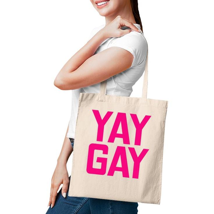 Gay Pride Parade Rainbow Yay Gay Tote Bag