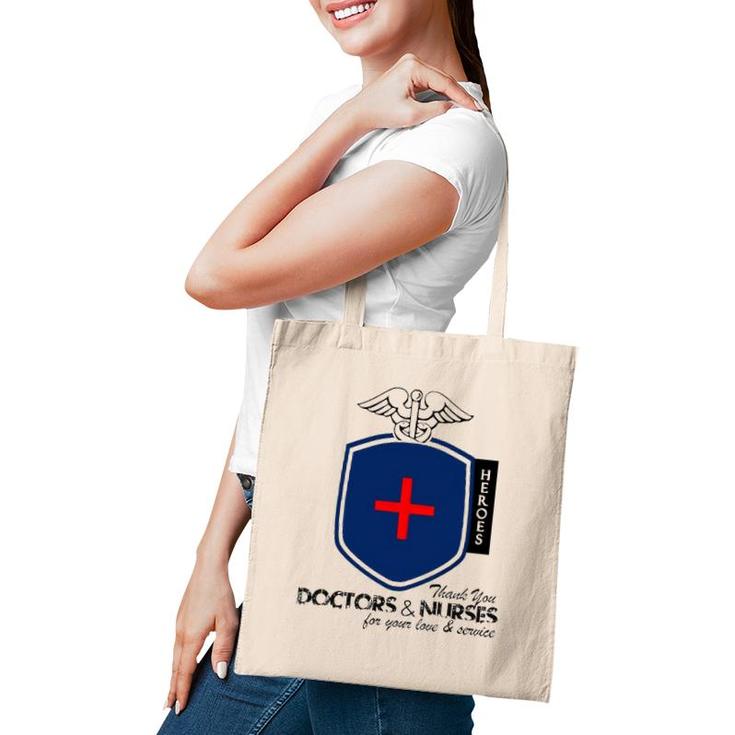 Happy Doctor's Day Our Heroes Thank You Doctors And Nurses Tote Bag