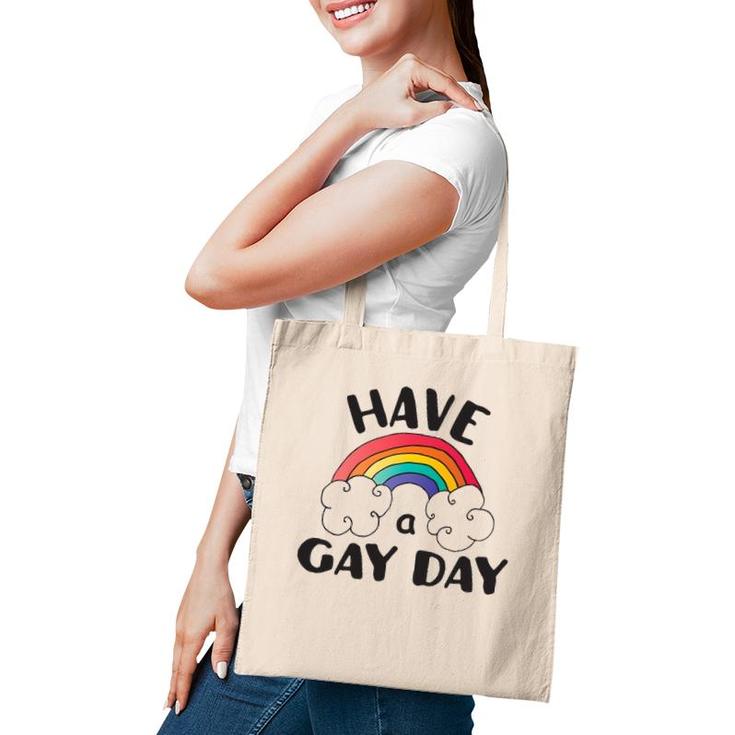 Have A Gay Day Lgbt Pride Tote Bag