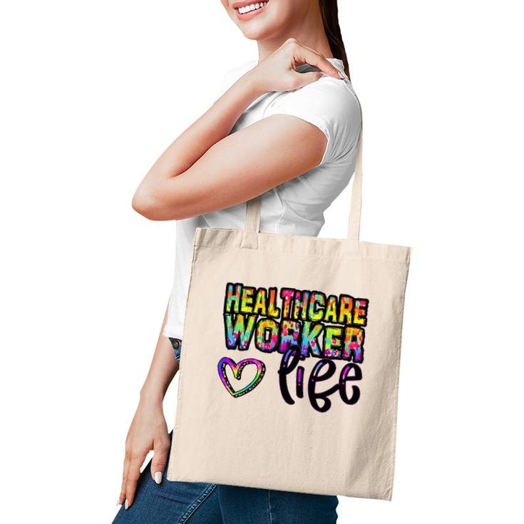Healthcare Workers Life Heart Rainbow Text Doctor Nurse Gift Tote Bag