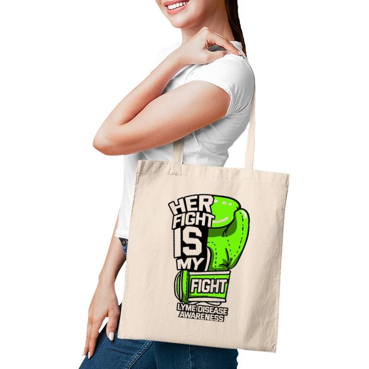 Her Fight Is My Fight Lyme Disease Awareness Erythema Green Tote Bag