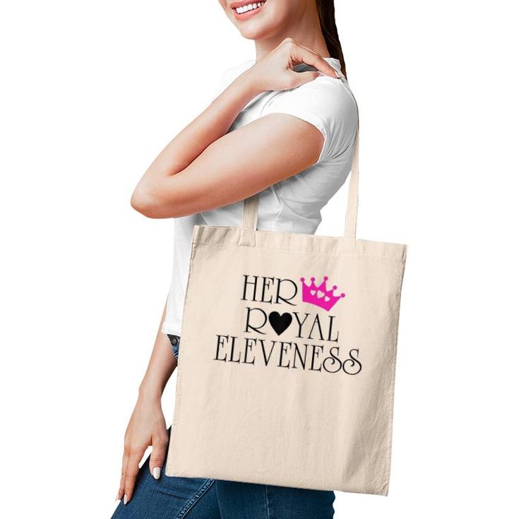Her Royal Eleveness Birthday  For 11 Years Old Girls Tote Bag