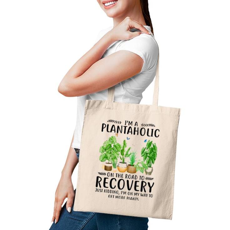 Houseplant I'm A Plantaholic On The Road To Recovery Tote Bag