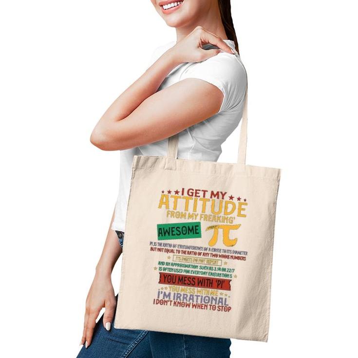 I Get My Attitude From Pi Funny Pi Day Math Tote Bag