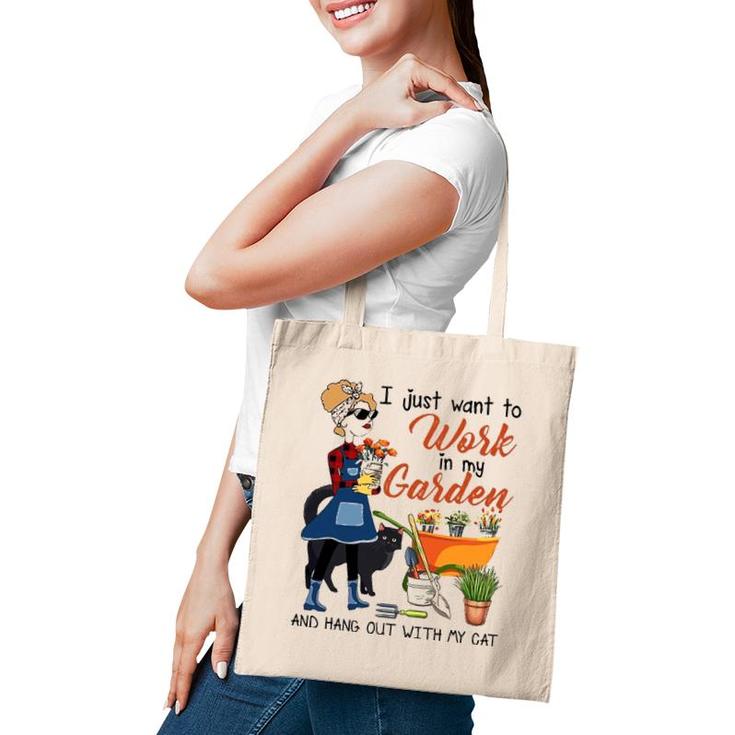 I Just Want To Work In My Garden Hang Out With Cat Women Tee Tote Bag
