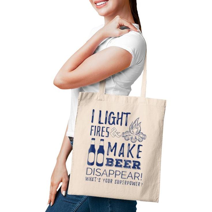 I Light Fires And Make Beer Disappear - Funny Camp Tee Tote Bag
