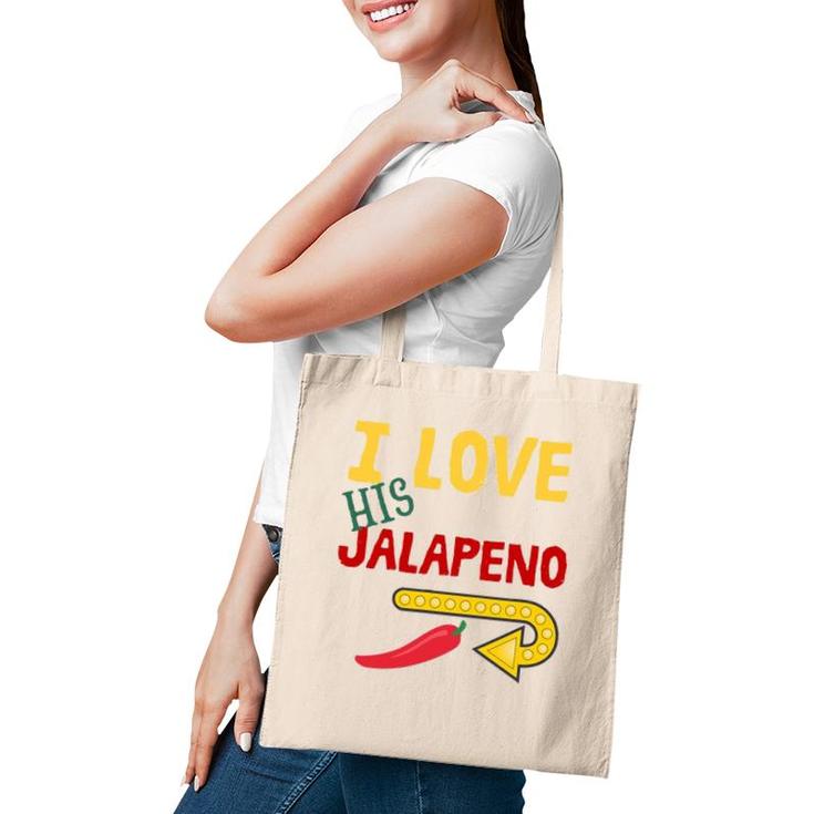 I Love His Jalapeno Cinco De Mayo Women Wife Matching Couple Tote Bag