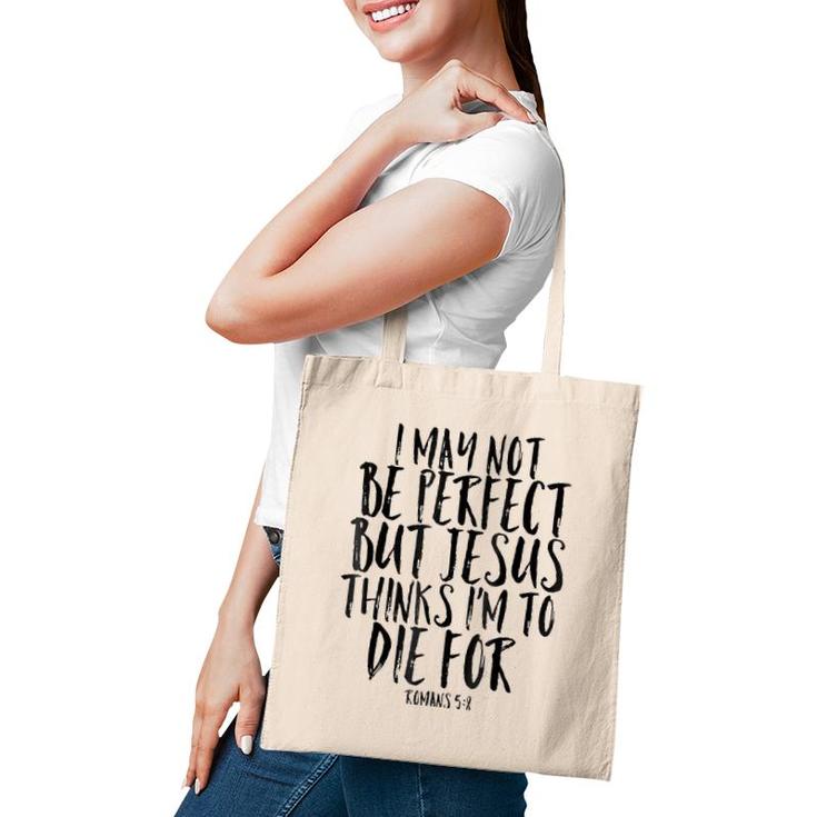 I Am Not that perfect Christian Tote Bag I Am Not that perfect Christian Tote Bag