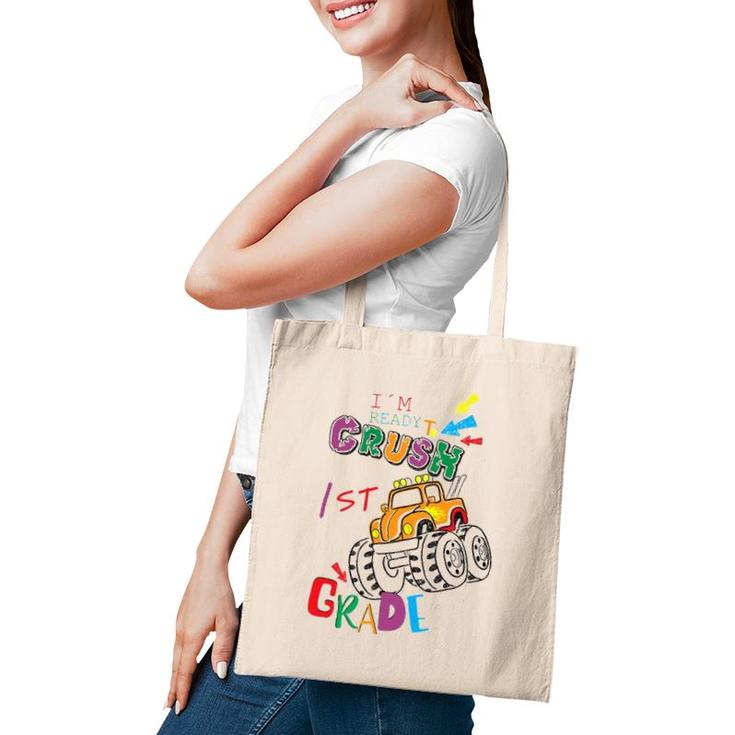 I'm Ready To Crush 1St Grade Back To School S Tote Bag