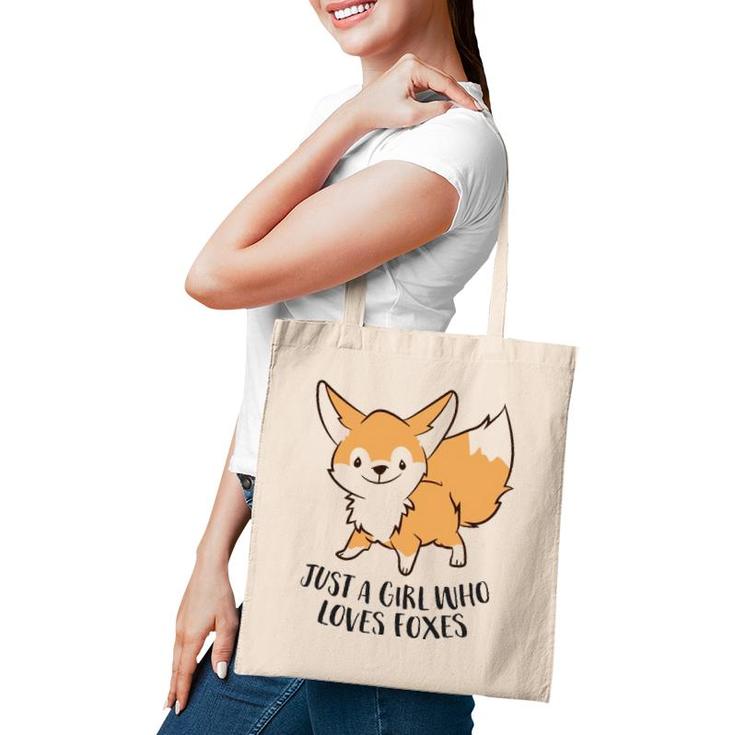 Just A Girl Who Loves Foxes Cute Fox Girl  Tote Bag