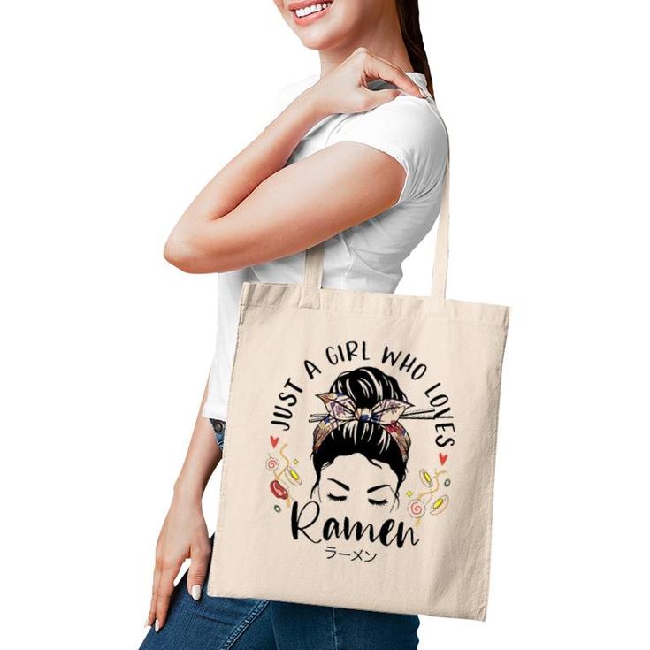 Just A Girl Who Loves Ramen Japanese Gifts Messy Hair Bun Tote Bag