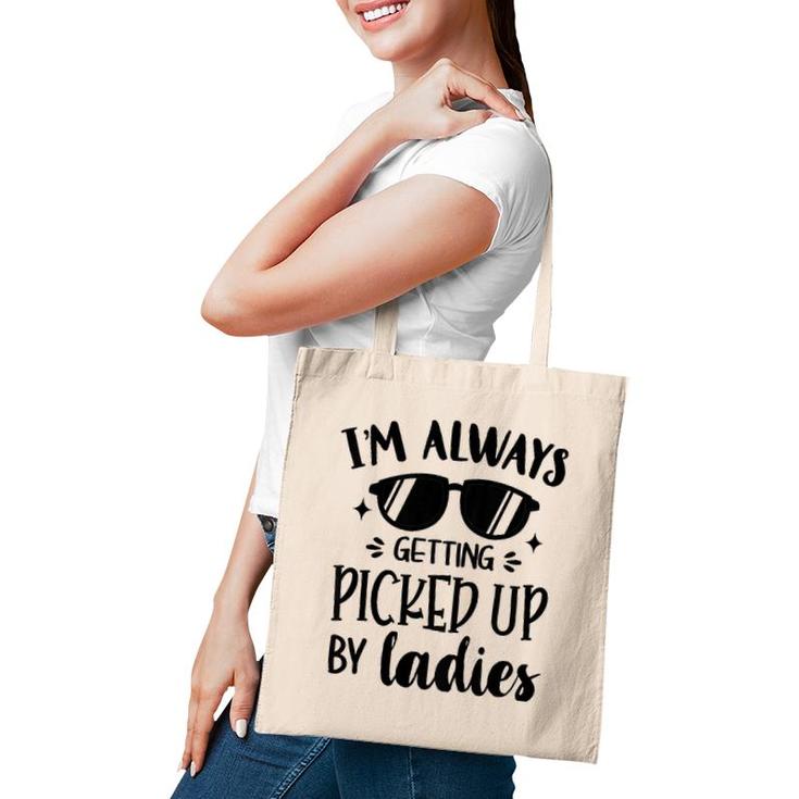 Kids I'm Always Getting Picked Up By Ladies Gift For Baby Boy Tote Bag