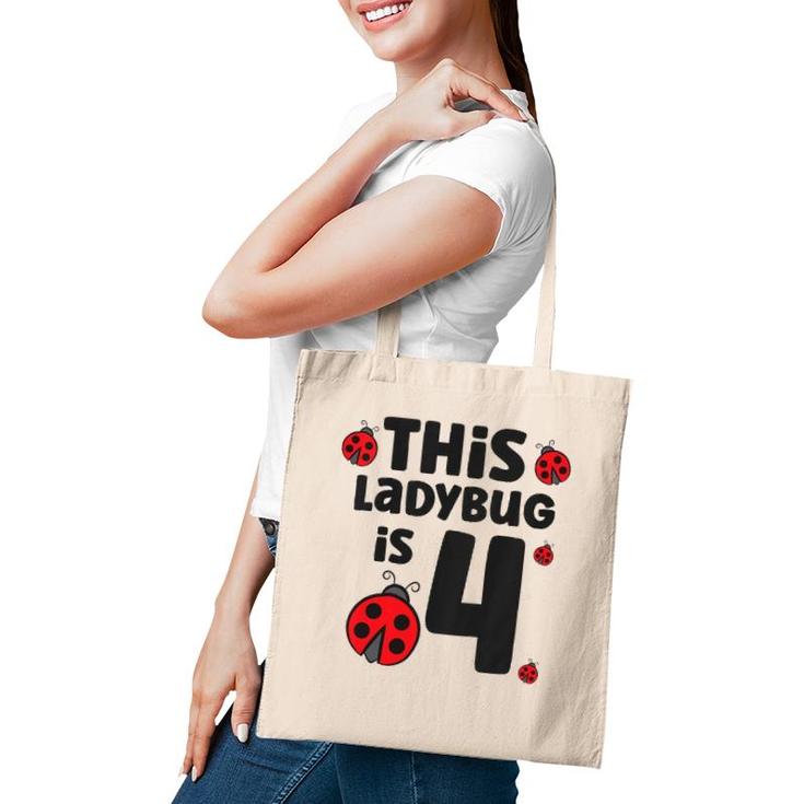 Kids This Ladybug Is 4 Kids 4Th Birthday Ladybug Tote Bag